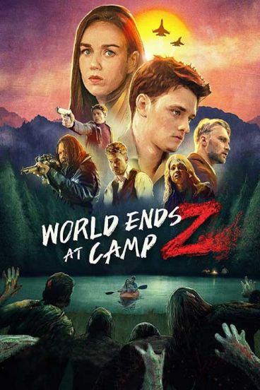 دانلود فیلم پایان جهان در کمپ زامبی World Ends at Camp Z 2021